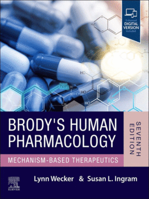 Brody's Human Pharmacology: Mechanism-Based Therapeutics, 7th Edition