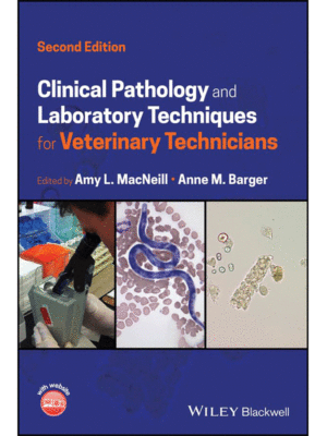 Clinical Pathology and Laboratory Techniques for Veterinary Technicians, 2nd Edition