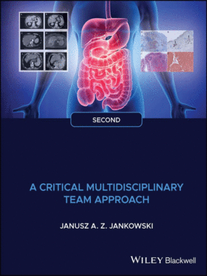 Gastrointestinal Oncology: A Critical Multidisciplinary Team Approach, 2nd Edition