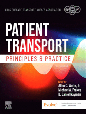 Patient Transport: Principles and Practice, 6th Edition (Air & Surface Transport Nurses Associati)