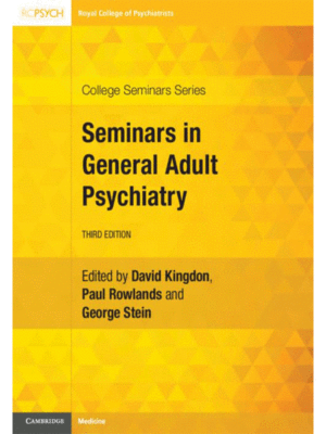Seminars in General Adult Psychiatry, 3rd Edition