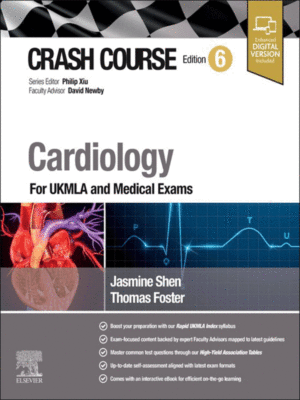 Crash Course: Cardiology, 6th Edition (For UKMLA and Medical Exams)