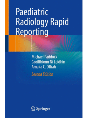 Paediatric Radiology Rapid Reporting, 2nd Edition