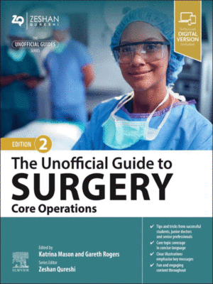 The Unofficial Guide to Surgery: Core Operations, 2nd Edition