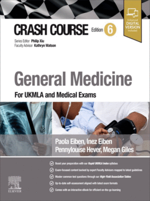 Crash Course General Medicine, 6th Edition (For UKMLA and Medical Exams)