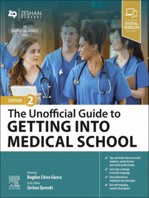 The Unofficial Guide to Getting Into Medical School, 2nd Edition