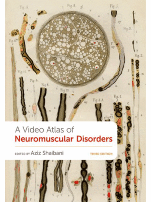 A Video Atlas of Neuromuscular Disorders, 3rd Edition