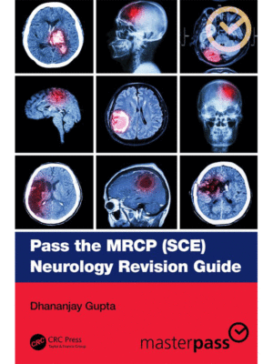Pass the MRCP (SCE) Neurology Revision Guide