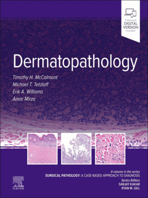 Dermatopathology (Surgical Pathology: A Case-Based Approach to Diagnosis)