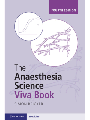 The Anaesthesia Science Viva Book, 4th Edition