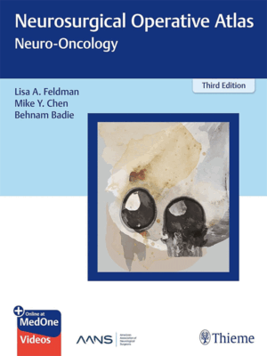 Neurosurgical Operative Atlas: Neuro-Oncology, 3rd Edition