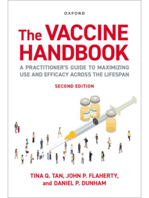 The Vaccine Handbook: A Practitioner's Guide to Maximizing Use and Efficacy across the Lifespan, 2nd Edition