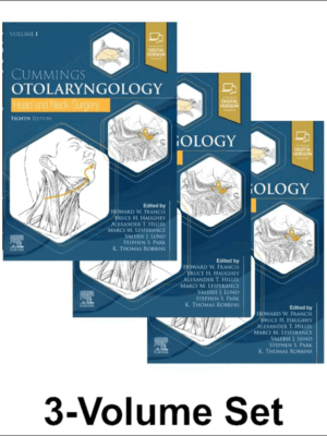 Cummings Otolaryngology: Head and Neck Surgery, 8th Edition (3-Volume Set)