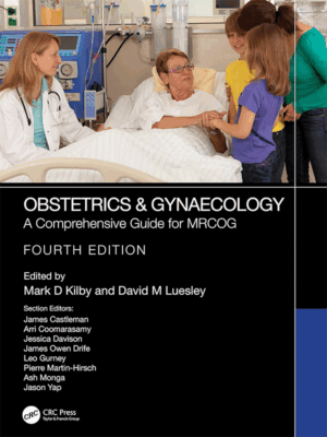 Obstetrics & Gynaecology: A Comprehensive Guide for MRCOG, 4th Edition