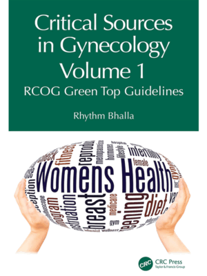 Critical Sources in Gynecology (RCOG Green Top Guidelines), Volume 1