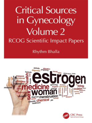 Critical Sources in Gynecology (RCOG Scientific Impact Papers), Volume 2