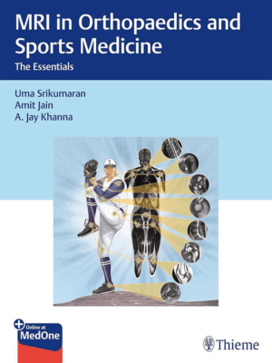 MRI in Orthopaedics and Sports Medicine: The Essentials