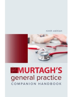 Murtagh's General Practice Companion Handbook, 9th Edition