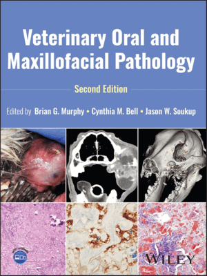 Veterinary Oral and Maxillofacial Pathology, 2nd Edition