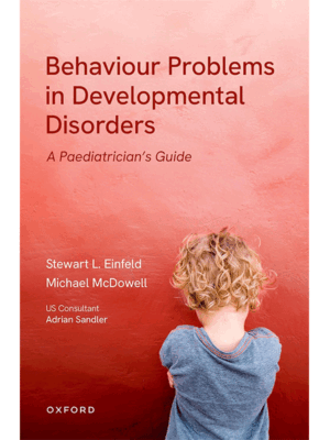 Behavioural Problems in Developmental Disorders: A Paediatrician's Guide