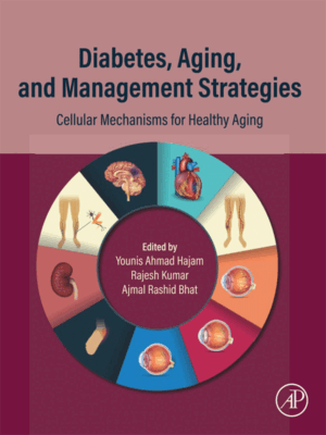 Diabetes, Aging, and Management Strategies: Cellular Mechanisms for Healthy Aging