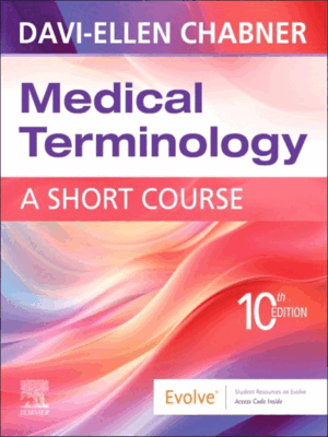 Medical Terminology: A Short Course, 10th Edition