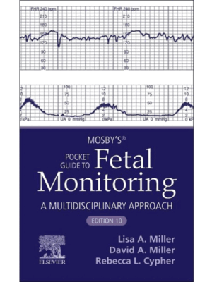Mosby’s® Pocket Guide to Fetal Monitoring, 10th Edition