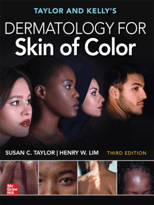 Taylor and Kelly's Dermatology for Skin of Color, 3rd Edition