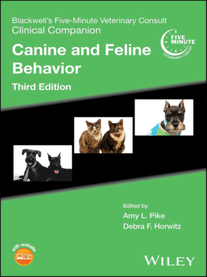 Blackwell's Five-Minute Veterinary Consult Clinical Companion: Canine and Feline Behavior, 3rd Edition