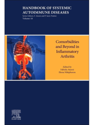 Comorbidities and Beyond in Inflammatory Arthritis (Handbook of Systemic Autoimmune Diseases Series)