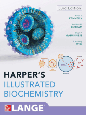 Harper's Illustrated Biochemistry, 33rd International Edition