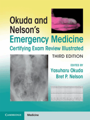 Okuda and Nelson's Emergency Medicine Certifying Exam Review Illustrated, 3rd Edition