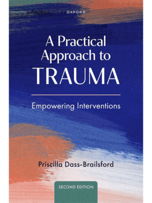 A Practical Approach to Trauma: Empowering Interventions, 2nd Edition