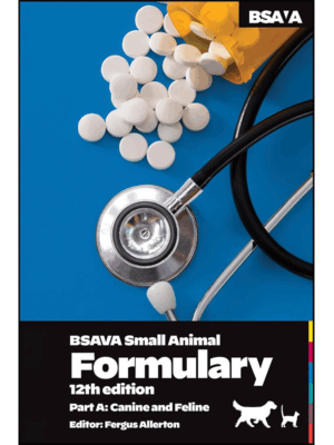 BSAVA Small Animal Formulary, Part A: Canine and Feline, 12th Edition