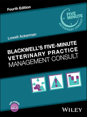 Blackwell's Five-Minute Veterinary Practice Management Consult, 4th Edition