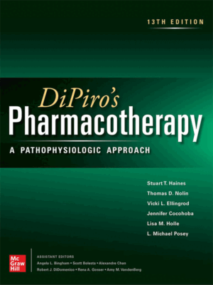 Dipiro's Pharmacotherapy: A Pathophysiologic Approach, 13th International Edition