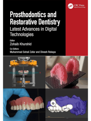 Prosthodontics and Restorative Dentistry: Latest Advances in Digital Technologies