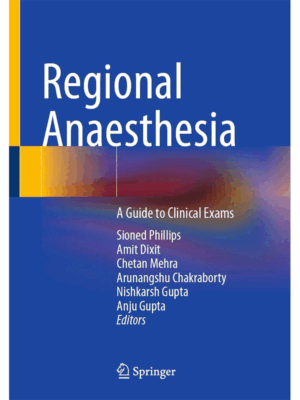 Regional Anaesthesia: A Guide to Clinical Exams