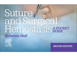 Suture and Surgical Hemostasis: A Pocket Guide, 2nd Edition