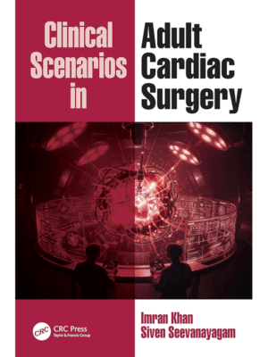 Clinical Scenarios in Adult Cardiac Surgery