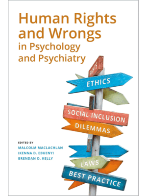 Human Rights and Wrongs in Psychology and Psychiatry