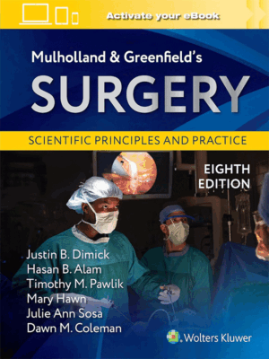 Mulholland & Greenfield's Surgery: Scientific Principles and Practice, 8th Edition