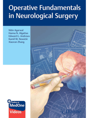 Operative Fundamentals in Neurological Surgery