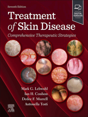 Treatment of Skin Disease: Comprehensive Therapeutic Strategies, 7th Edition