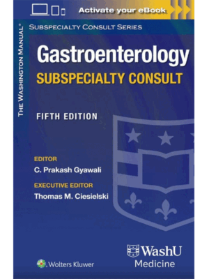 Washington Manual Gastroenterology Subspecialty Consult, 5th Edition