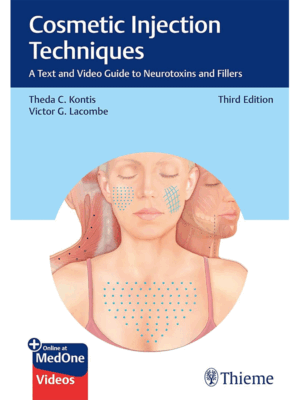 Cosmetic Injection Techniques: A Text and Video Guide to Neurotoxins and Fillers, 3rd Edition