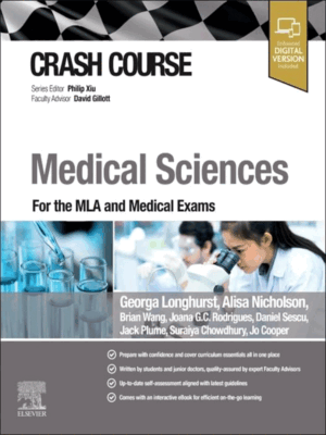 Crash Course Medical Sciences (For the MLA and Medical Exams)