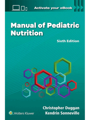 Manual of Pediatric Nutrition, 6th Edition