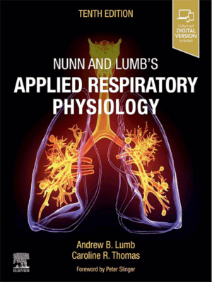 Nunn and Lumb's Applied Respiratory Physiology, 10th Edition
