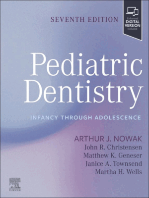 Pediatric Dentistry: Infancy through Adolescence, 7th Edition